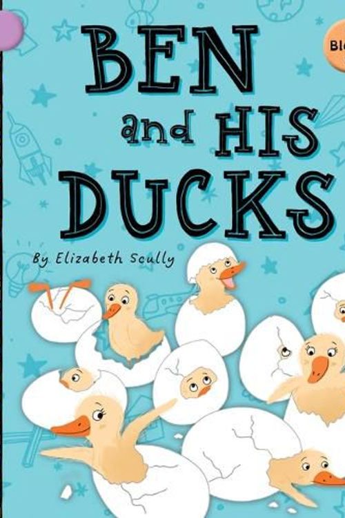 Cover Art for 9781668927052, Ben and His Ducks by Elizabeth Scully