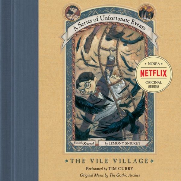 Cover Art for 9780060793418, Series of Unfortunate Events #7: The Vile VillageDA by Lemony Snicket