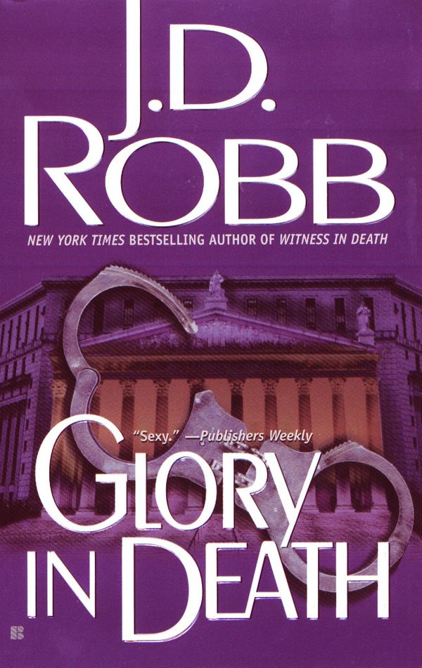 Cover Art for 9781101221037, Glory in Death by J D Robb, Nora Roberts