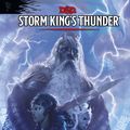 Cover Art for 9780786966004, Dungeons & Dragons Storm Kings Thunder by Wizards RPG Team