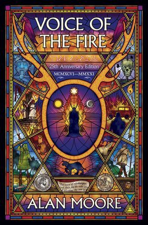 Cover Art for 9781603095075, Voice of the Fire (25th Anniversary Edition) by Alan Moore