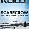 Cover Art for 9781742628561, Scarecrow and the Army of Thieves: A Scarecrow Novel 4 by Matthew Reilly