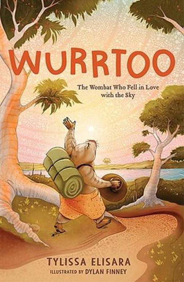 Cover Art for 9780734421982, Wurrtoo: The Wombat Who Fell in Love with the Sky by Tylissa Elisara