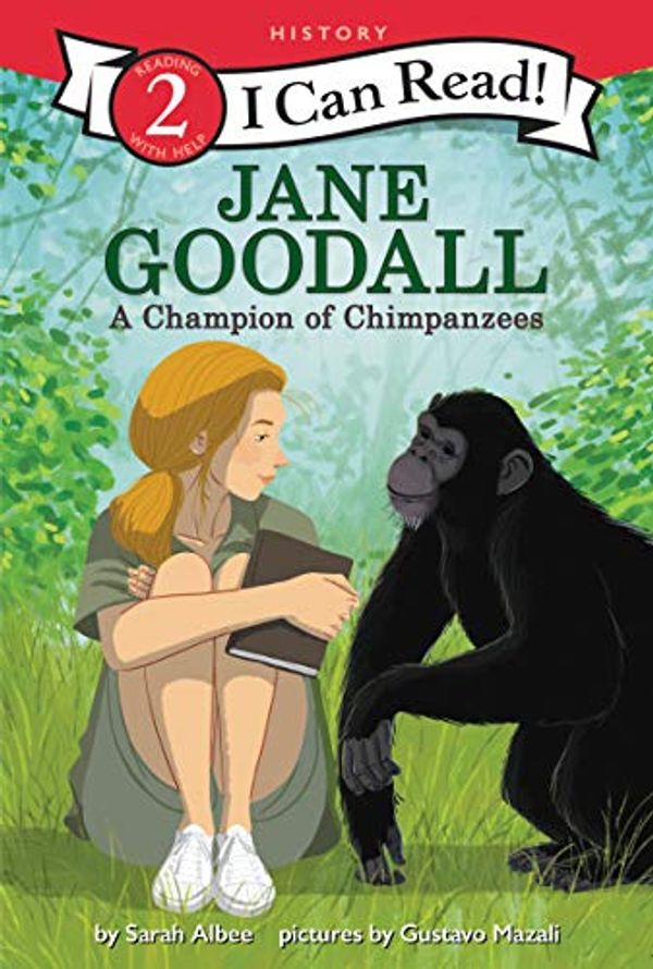 Cover Art for B07T557QTX, Jane Goodall: A Champion of Chimpanzees (I Can Read Level 2) by Sarah Albee