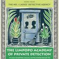 Cover Art for 9780307472991, The Limpopo Academy of Private Detection by McCall Smith, Alexander