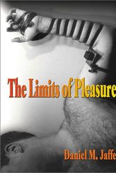 Cover Art for 9781560233732, The Limits of Pleasure by Daniel M. Jaffe