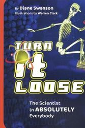 Cover Art for 9781550378504, Turn it Loose by Diane Swanson