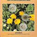 Cover Art for 9780855326944, Weeds: How to Control and Love Them (The Organic Handbook 5) by Jo Readman