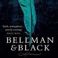 Cover Art for 9781409149057, Bellman & Black by Diane Setterfield