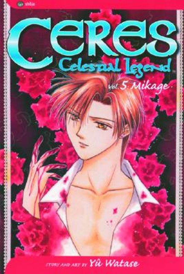 Cover Art for 9781569319796, Ceres: Celestial Legend: v. 5 by Yu Watase