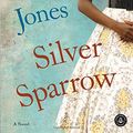 Cover Art for 9781565129900, Silver Sparrow by Tayari Jones
