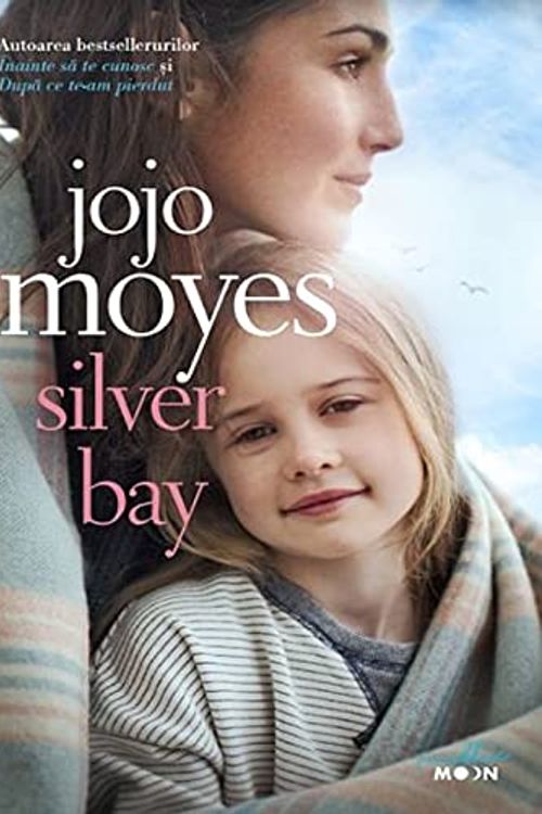 Cover Art for 9786063324321, Silver Bay by Jojo Moyes