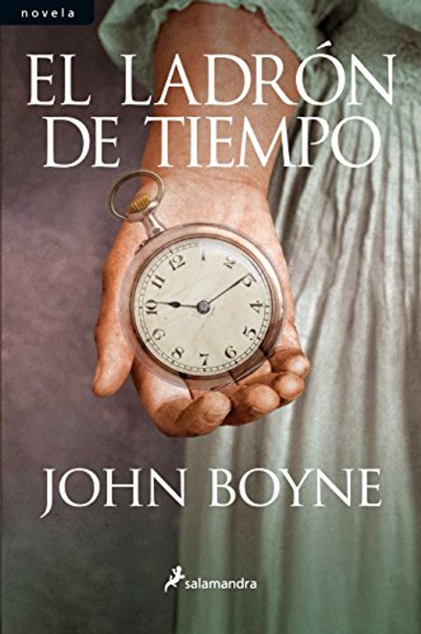 Cover Art for 9788498383591, LADRÓN DE TIEMPO, EL by John Boyne