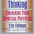 Cover Art for 9780061043871, The Power Behind Positive Thinking: Unlocking Your Spiritual Potential by Eric Fellman