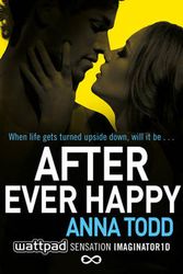 Cover Art for 9781501106842, After Ever Happy by Anna Todd