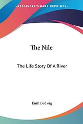 Cover Art for 9780548386781, The Nile: The Life Story of a River by Emil Ludwig