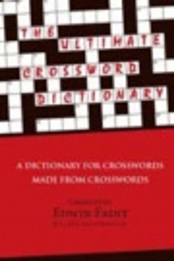 Cover Art for 9780980357813, The Ultimate Crossword Dictionary by Edwin Faint