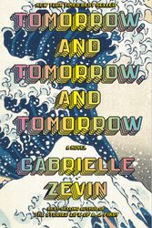 Cover Art for 9780593321201, Tomorrow, and Tomorrow, and Tomorrow by Gabrielle Zevin