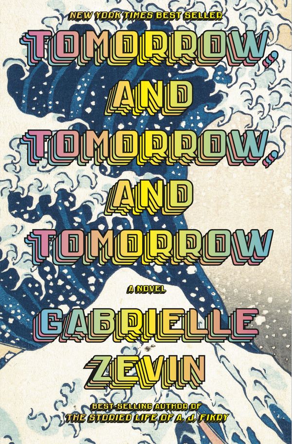 Cover Art for 9780593321201, Tomorrow, and Tomorrow, and Tomorrow by Gabrielle Zevin