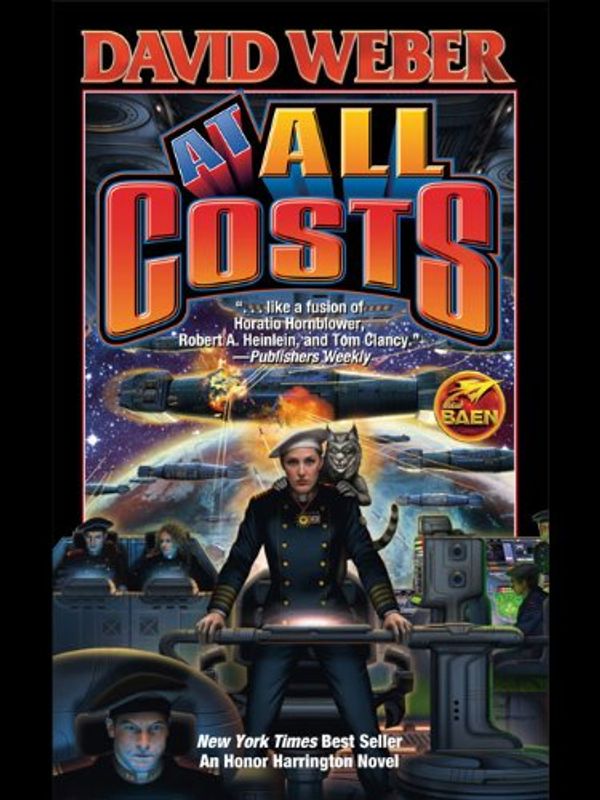 Cover Art for B00AP9CUWM, At All Costs (Honor Harrington Book 11) by David Weber