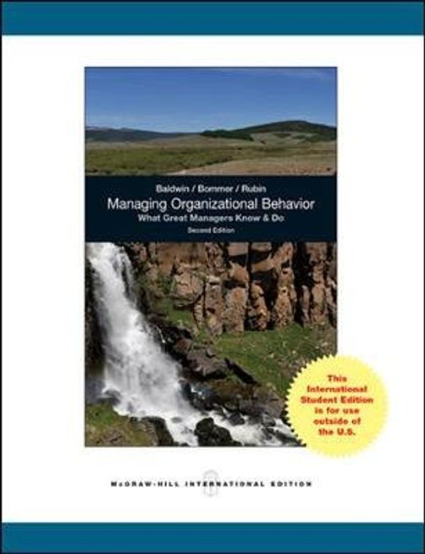 Cover Art for 9780071314558, Managing Organizational Behavior: What Great Managers Know and Do by Timothy T. Baldwin