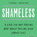 Cover Art for 9781601427595, Shameless: A Sexual Reformation by Nadia Bolz-Weber
