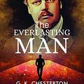 Cover Art for B09FDZZXQB, The Everlasting Man by G. K. Chesterton