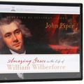 Cover Art for 9781581349184, Amazing Grace in the Life of William Wilberforce by John Piper