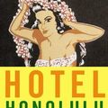 Cover Art for 9780618095018, Hotel Honolulu by Paul Theroux