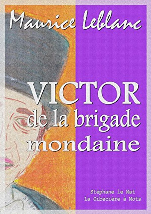 Cover Art for B01LY8906F, Victor de la brigade mondaine by Maurice Leblanc