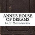 Cover Art for 9781539403524, Anne's House of Dreams by Lucy Maud Montgomery