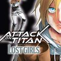 Cover Art for 9783551772978, Attack on Titan - Lost Girls 1 by Ryosuke Fuji, Hiroshi Seko, Hajime Isayama