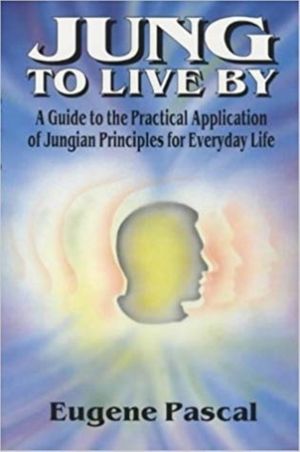Cover Art for 9780285631502, Jung to Live By by Eugene Pascal