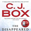 Cover Art for B0738KV63H, The Disappeared (A Joe Pickett Novel Book 18) by C. J. Box
