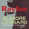 Cover Art for 9780297867555, Raylan by Elmore Leonard