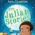 Cover Art for 9781848530843, The Julian Stories by Ann Cameron