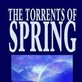 Cover Art for 9781592243914, The Torrents of Spring by Ivan Turgenev