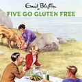 Cover Art for 9781786488008, Five Go Gluten Free by Bruno Vincent, Bruno Vincent