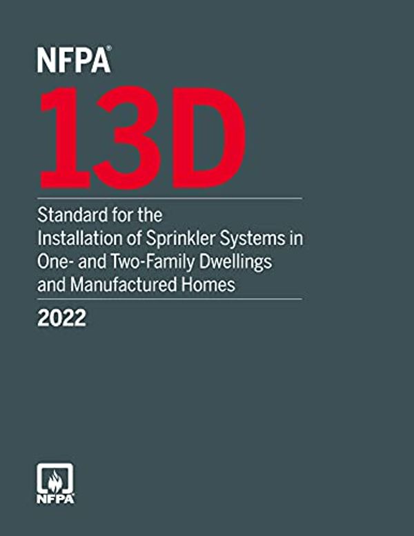 Cover Art for 9781455927821, NFPA 13D, Standard for the Installation of Sprinkler Systems in One- and Two-Family Dwellings and Manufactured Homes, 2022 Edition by National Fire Protection Association (NFPA)