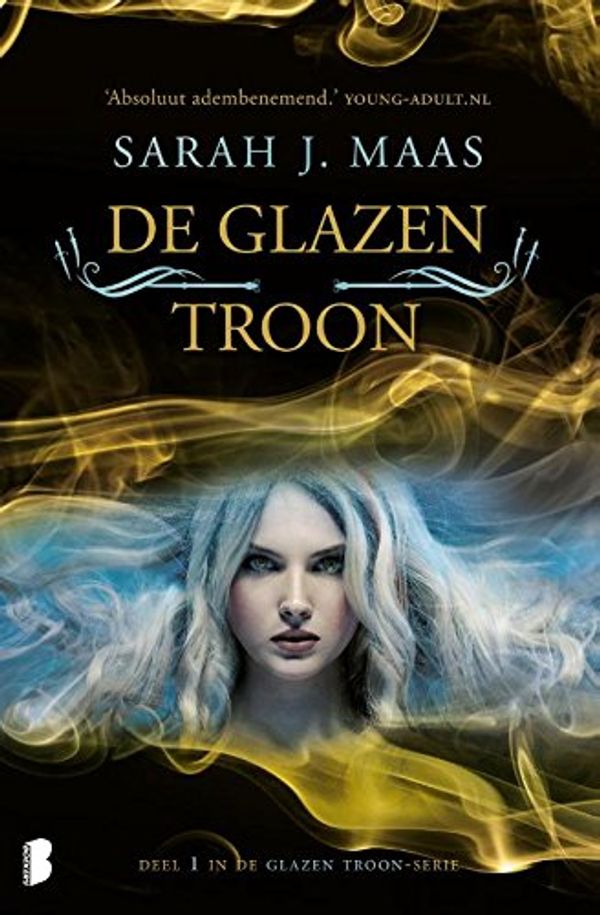 Cover Art for 9789022580264, De glazen troon: Deel 1 van de Glazen troon-serie (Glazen troon (1)) by Sarah J. Maas