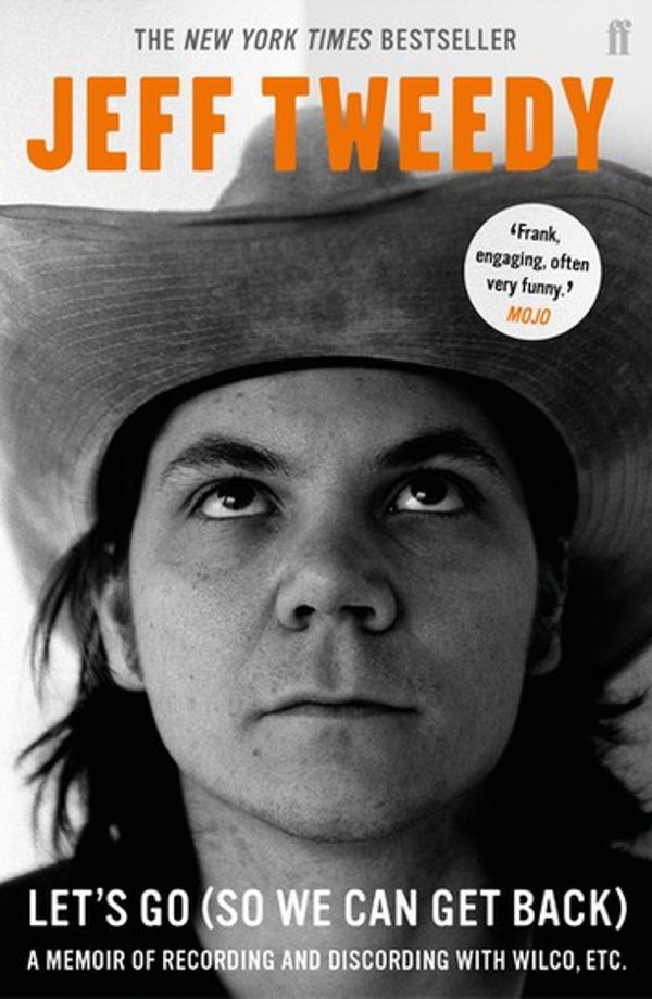 Cover Art for 9780571330522, Let's Go (So We Can Get Back) by Jeff Tweedy