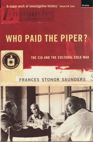 Cover Art for 9781862073272, Who Paid the Piper? by Frances Stonor Saunders