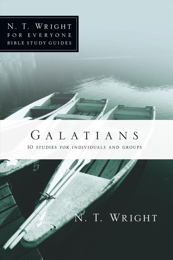 Cover Art for 9780830821891, Galatians: 10 Studies for Individuals or Groups by Fellow and Chaplain N T Wright, Dale Larsen, Sandy Larsen