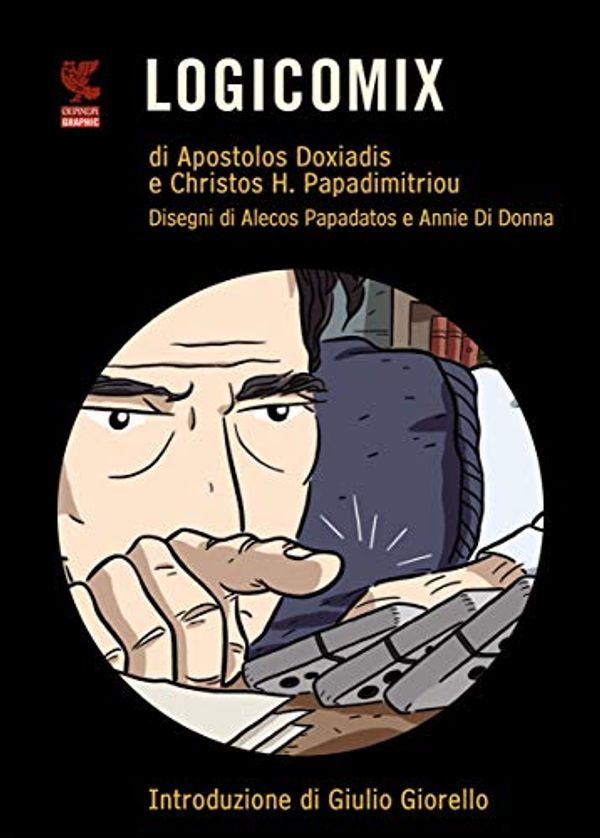Cover Art for B076VQNHR1, Logicomix (Italian Edition) by Doxiadis Apostolos, Papadimitriou Christos Harilaos