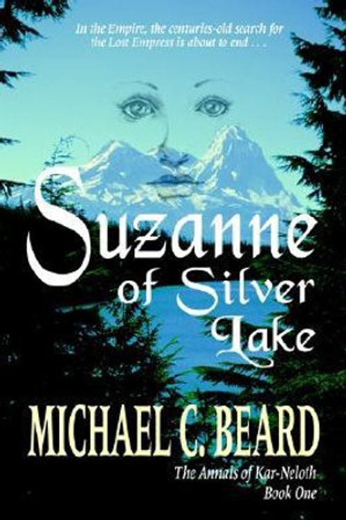 Cover Art for 9781587360763, Suzanne of Silver Lake by Michael C. Beard