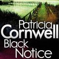 Cover Art for B00NPNLTR2, Black Notice (Scarpetta Novels) by Cornwell, Patricia (2010) Paperback by Patricia Cornwell Patricia Cornwell