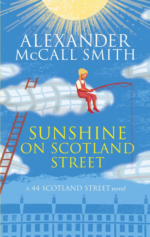 Cover Art for 9780349139166, Sunshine on Scotland Street by Alexander McCall Smith