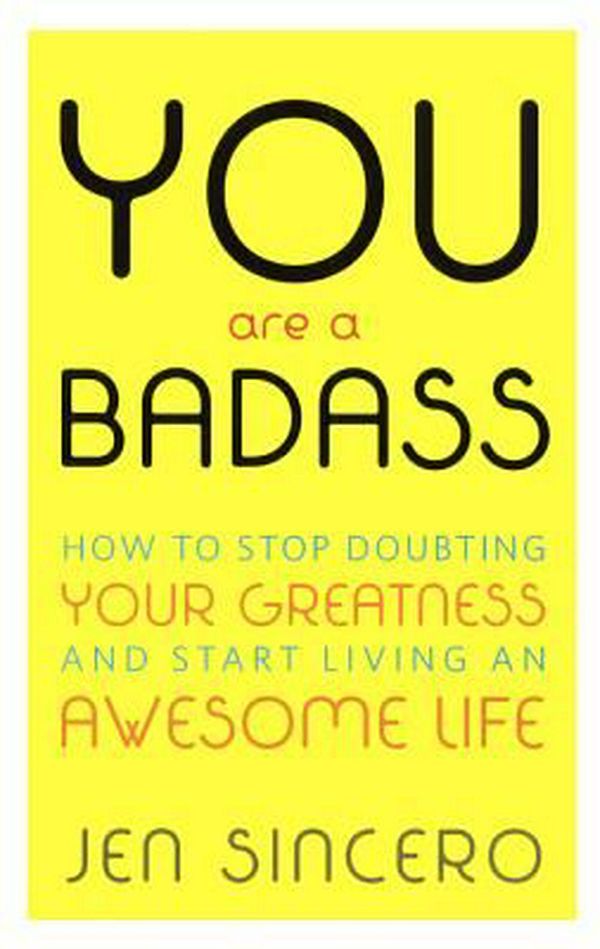 Cover Art for 9780606373876, You Are a Badass by Jen Sincero