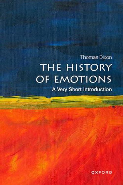 Cover Art for 9780198818298, The History of Emotions A Very Short Introduction by Editor