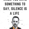 Cover Art for 9798705670277, when you have something to say, silence is a lie: Jordan Peterson notebook, Jordan B Peterson quotes notebook |6" x 9" 120 Page With Blank Paper For ... To Drawing, Doodling, Journaling, Sketching, by Motivation Quotes